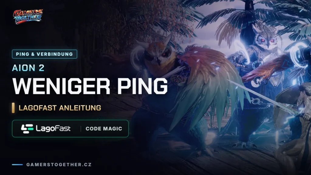 LagoFast für AION 2: weniger Ping, Code MAGIC und Einrichtung