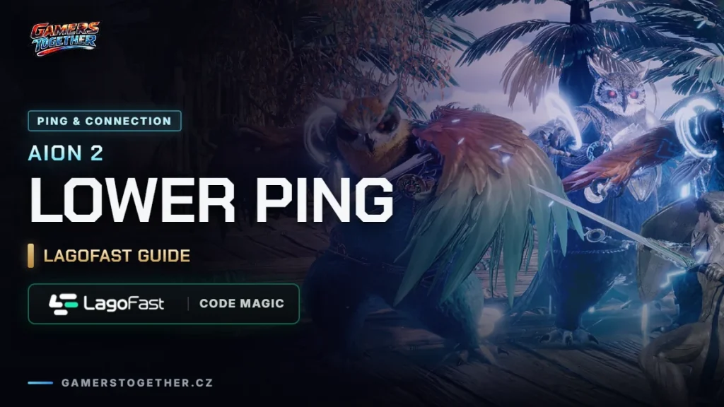 LagoFast for AION 2: lower ping, code MAGIC and setup
