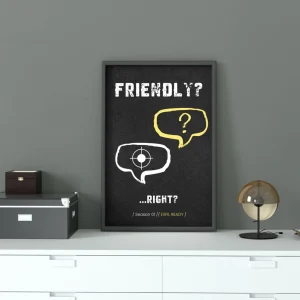 Plakát ARC Raiders Friendly? …Right? v černém rámu na bílé komodě – bubliny s otazníkem a zaměřovačem