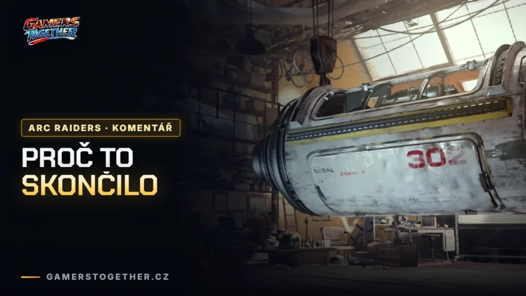 Proč skončila naše spolupráce na ARC Raiders