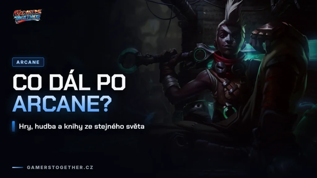 Co si pustit a přečíst, když tě Arcane chytlo