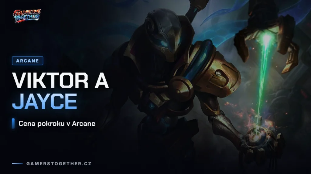 Viktor a Jayce z Arcane: cena pokroku v seriálu i ve hře