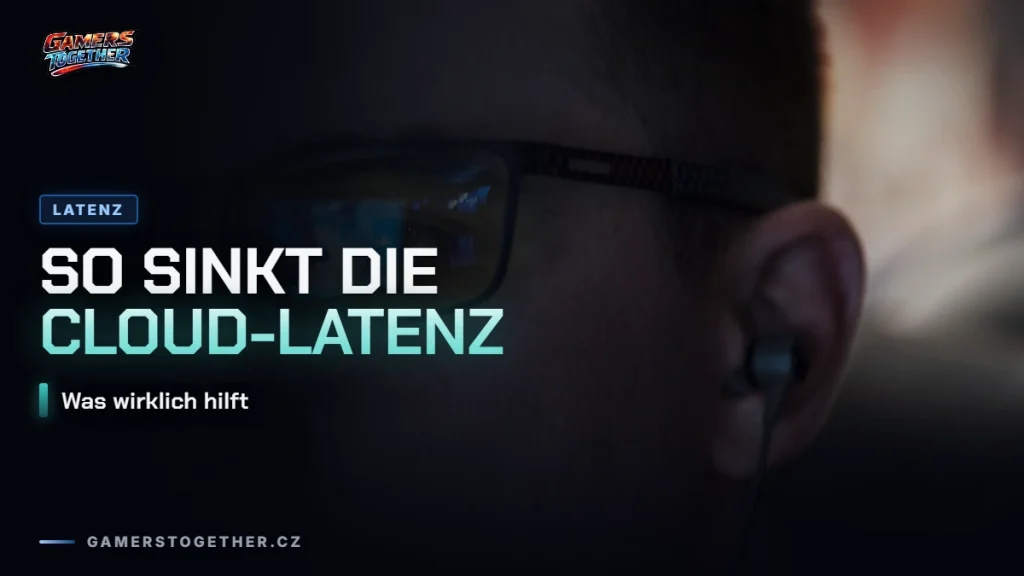 So senkst du die Latenz beim Cloud Gaming