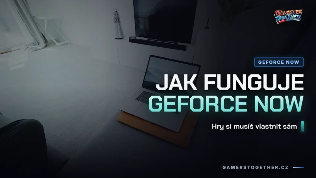 Co je GeForce NOW a jak funguje