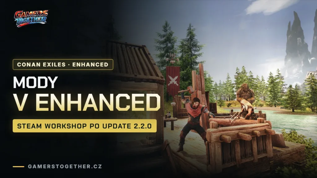 Mody v Conan Exiles Enhanced: jak je zapnout a na co si dát pozor