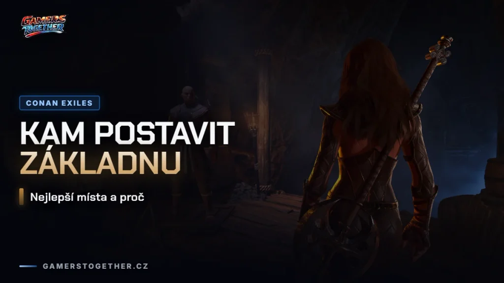 Conan Exiles: nejlepší místo pro základny