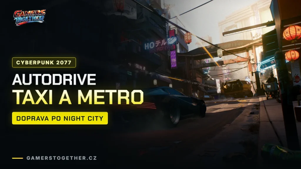Cyberpunk 2077 AutoDrive, taxi Delamain a metro: jak se dopravit po Night City