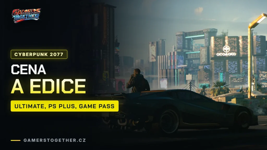 Cyberpunk 2077 cena a edice: Ultimate Edition, platformy, Game Pass a PS Plus