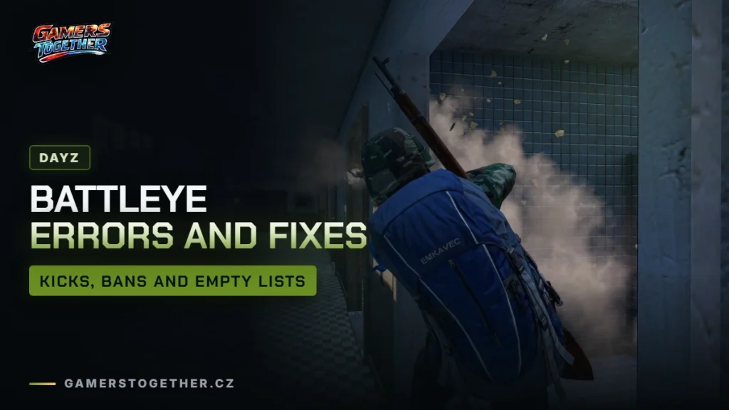 DayZ errors and BattlEye: kicks, bans and fixes
