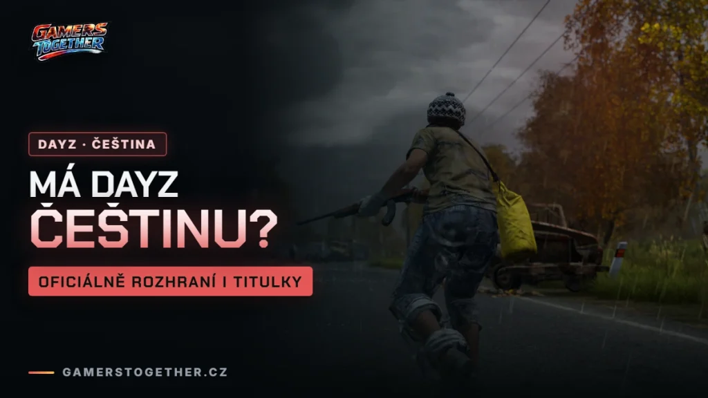 Má DayZ češtinu? Ano, rozhraní i titulky