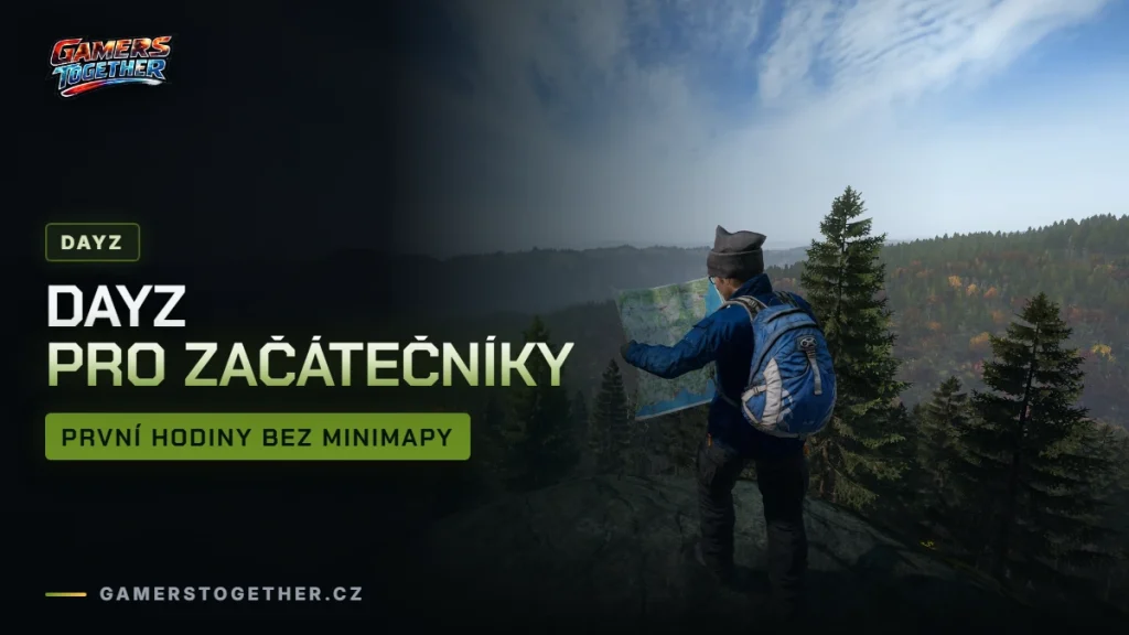 DayZ pro začátečníky: první hodiny a co nedělat