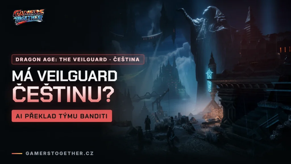 Má Dragon Age: The Veilguard češtinu? AI překlad týmu Banditi