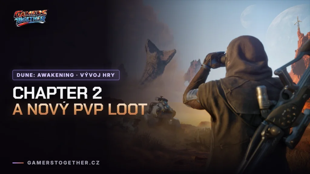 Dune: Awakening: Chapter 2, Lost Harvest a přepracovaný PvP loot