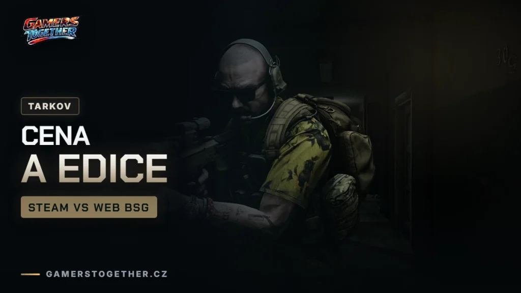 Kolik stojí Escape from Tarkov: edice, Steam vs web a PvE