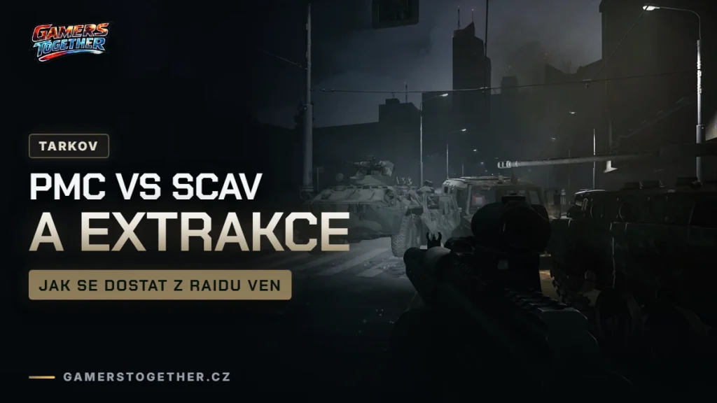 Escape from Tarkov PMC vs Scav a extrakce: jak se dostat ven
