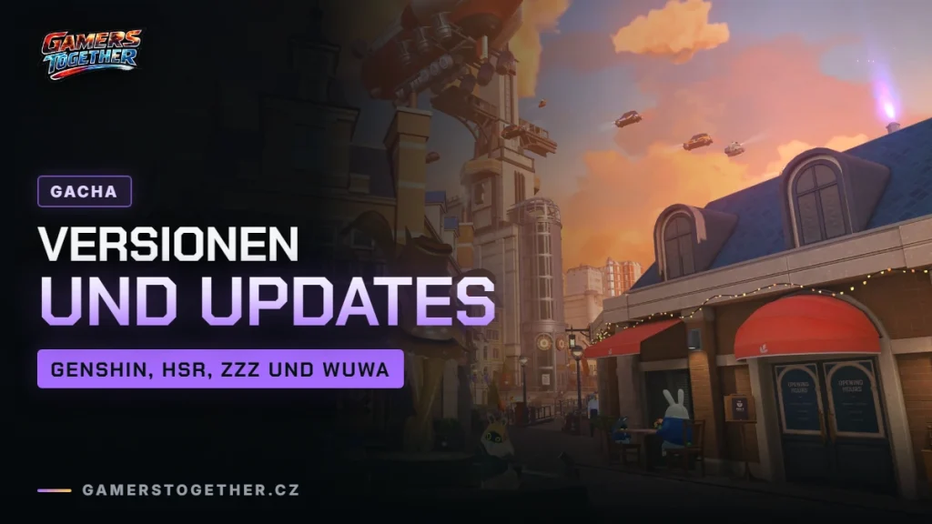 Aktuelle Versionen von Genshin Impact, HSR, ZZZ und Wuthering Waves und Updates