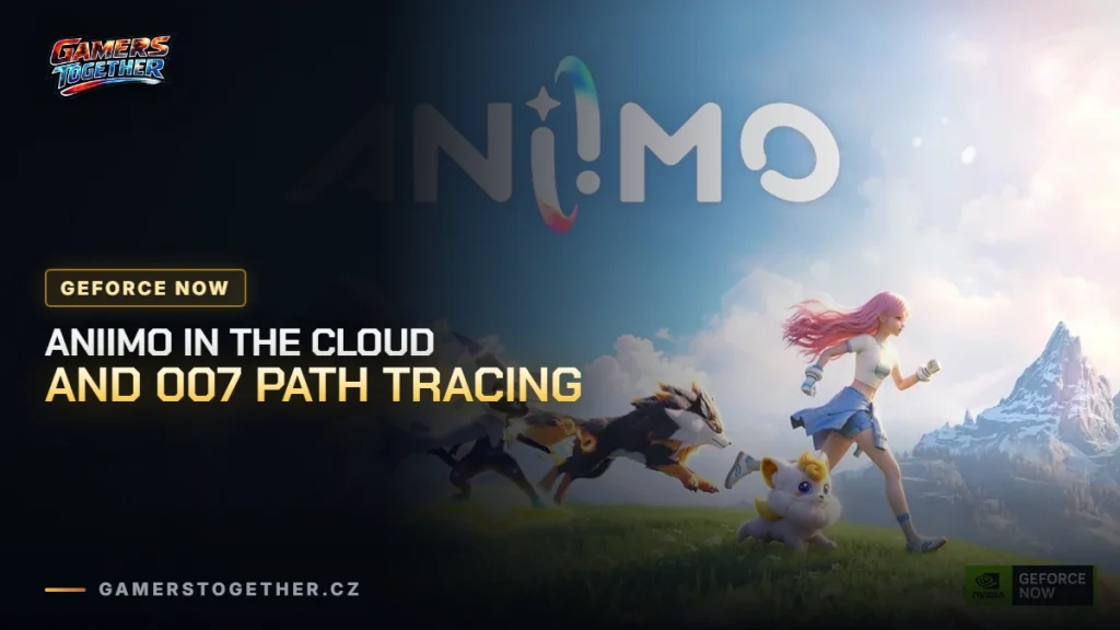 Aniimo Lands on GeForce NOW at Launch, 007 First Light Gets Path Tracing
