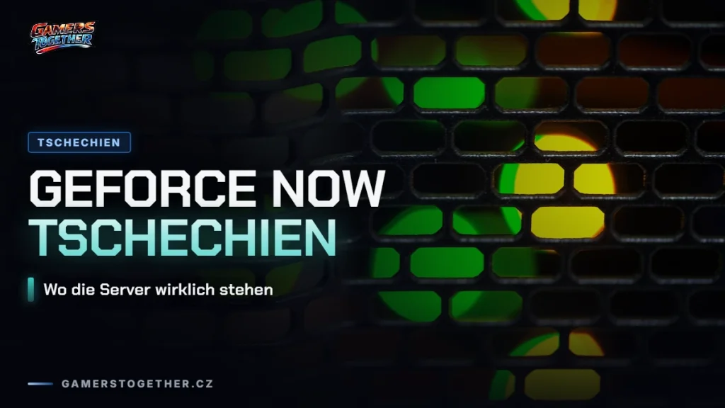 GeForce NOW in Tschechien: Ping und Server