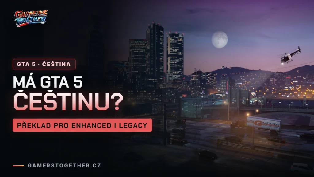 Má GTA 5 češtinu? Fanouškovský překlad pro Enhanced i Legacy