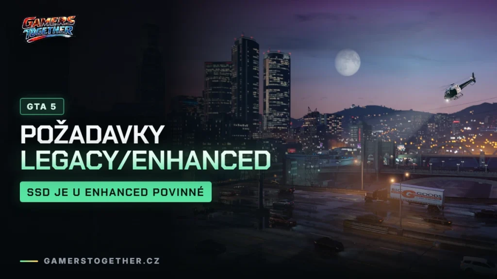 GTA 5 požadavky na PC: Legacy vs Enhanced, místo na disku a cloud