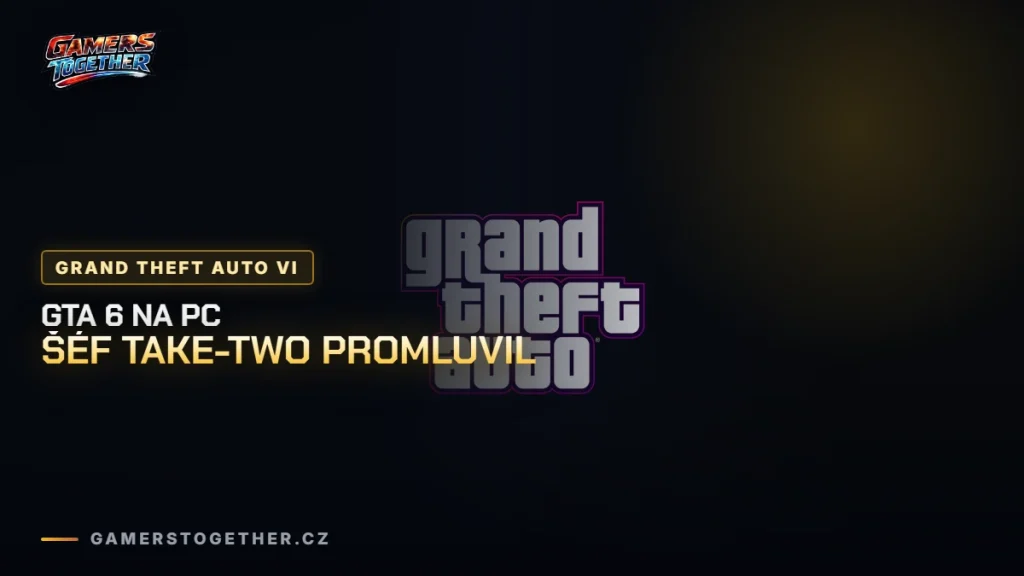 Šéf Take-Two o GTA 6 na PC: „PC je pro nás čím dál důležitější"