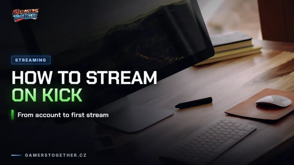 How to Stream on Kick: A Guide