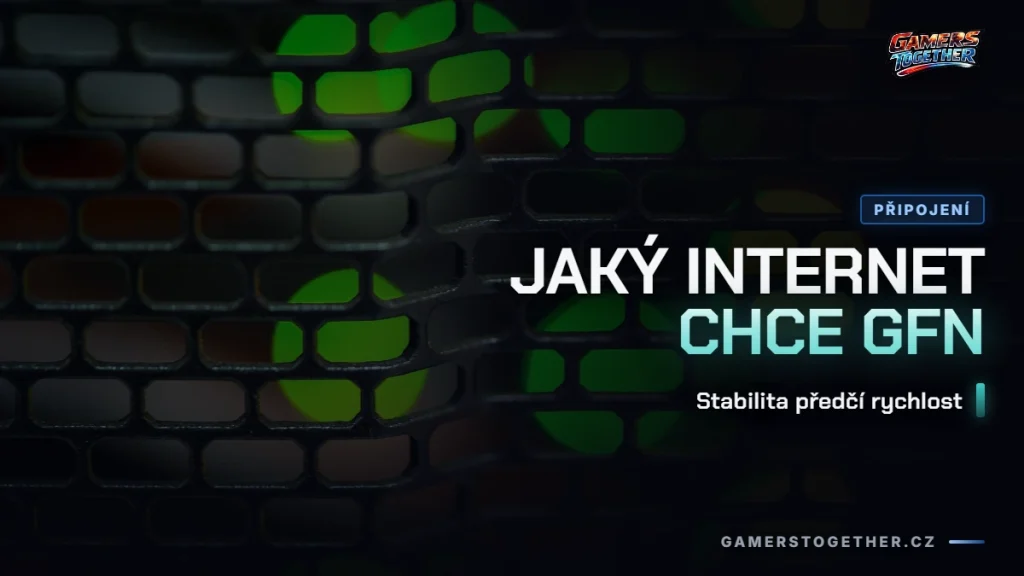 Jaký internet chce GeForce NOW
