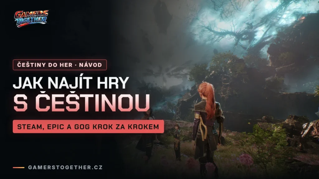 Jak na Steamu, Epicu a GOG najít hry s češtinou