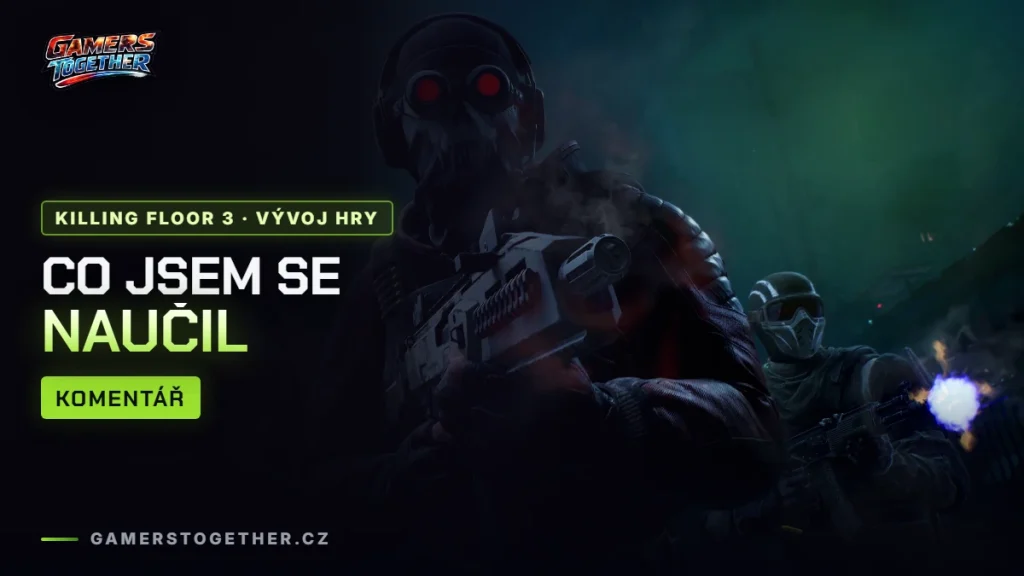 Co jsem se naučil jako konzultant Killing Floor 3