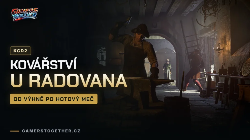 Kovářství v Kingdom Come: Deliverance 2: jak kovat zbraně u Radovana