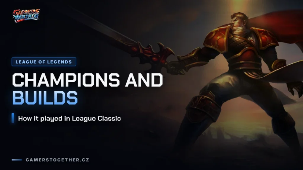 Champions and builds in League Classic