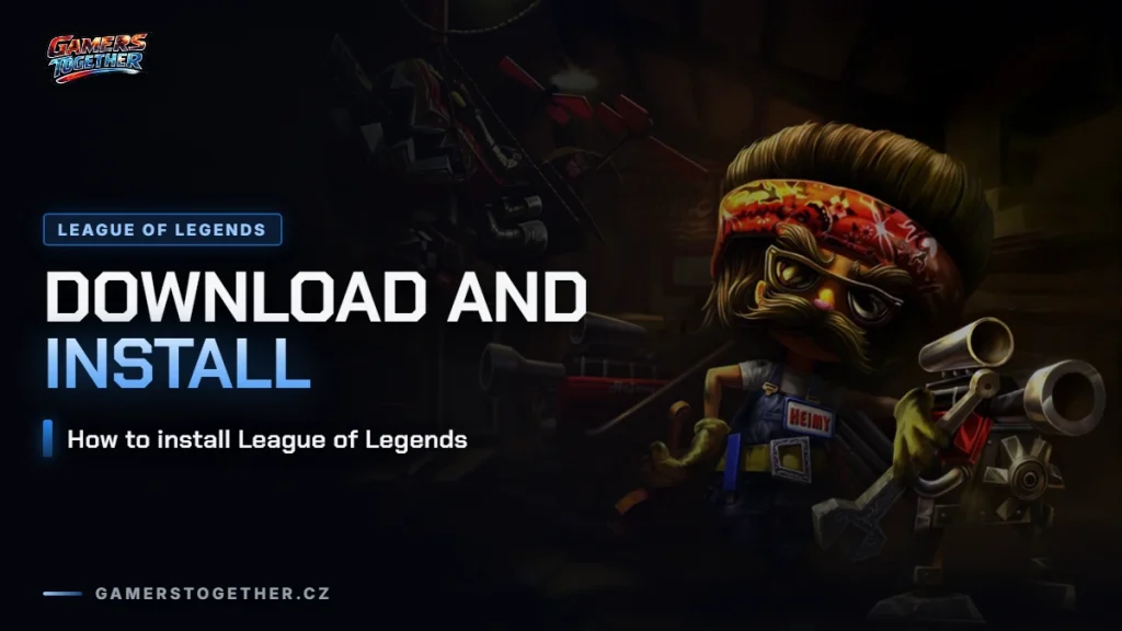 How to Download and Install League of Legends