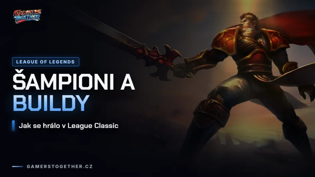 Šampioni a buildy v League Classic