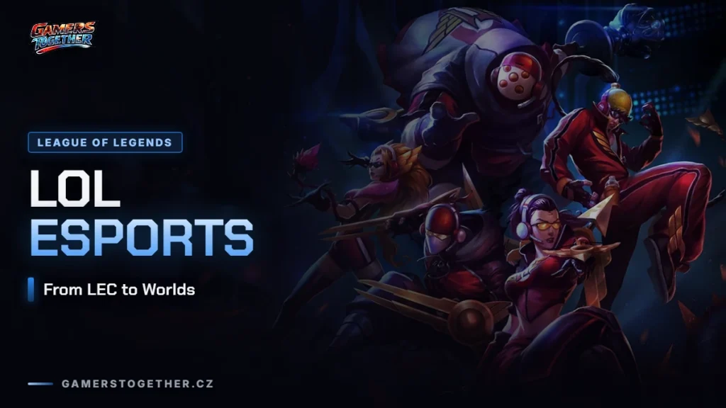 LoL Esports: From the LEC to Worlds