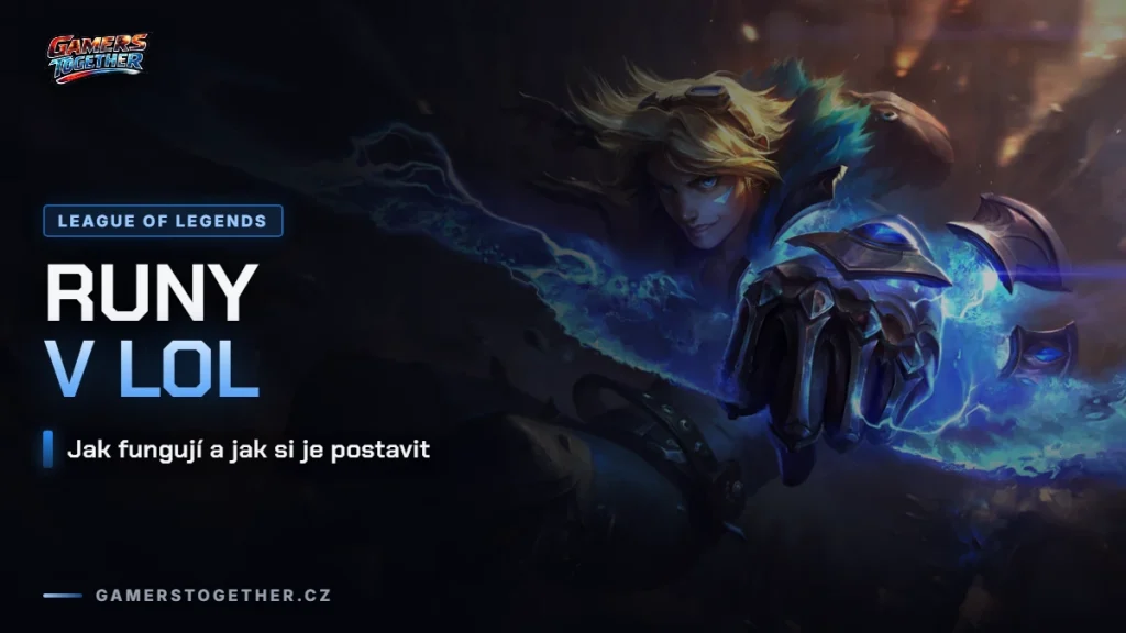 Runy v LoL: jak fungují a jak si postavit runovou stránku