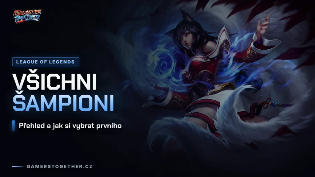 Všichni šampioni LoL: přehled a jak si vybrat