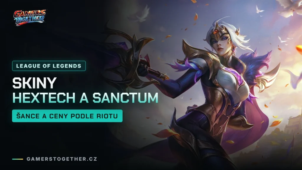 Skiny v LoL: Hextech truhly, Mythic Essence a Sanctum vysvětlené