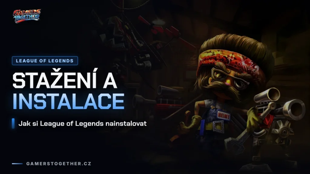 Jak stáhnout a nainstalovat League of Legends
