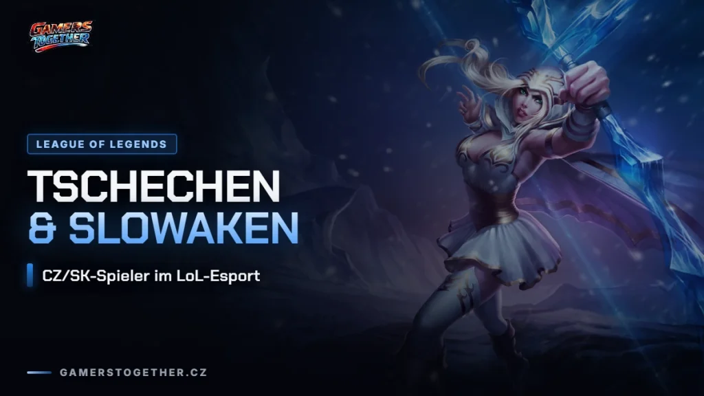 Tschechen und Slowaken im LoL-Esport