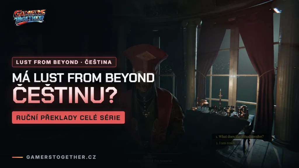 Má Lust from Beyond češtinu? Ruční překlady celé série