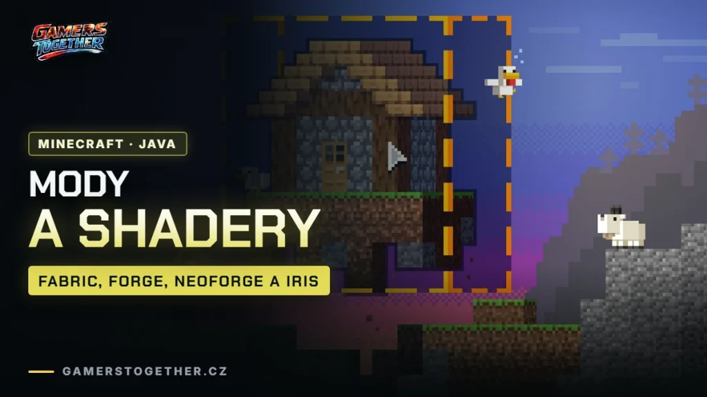 Mody do Minecraftu: Fabric, Forge, NeoForge a shadery přes Iris