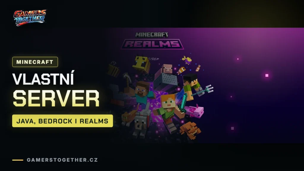 Vlastní Minecraft server: Java, Bedrock, Realms a připojení kamarádů