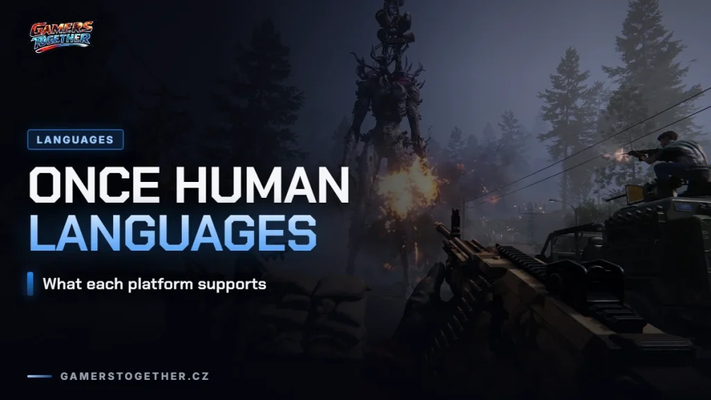 Once Human languages: what the game supports on each platform