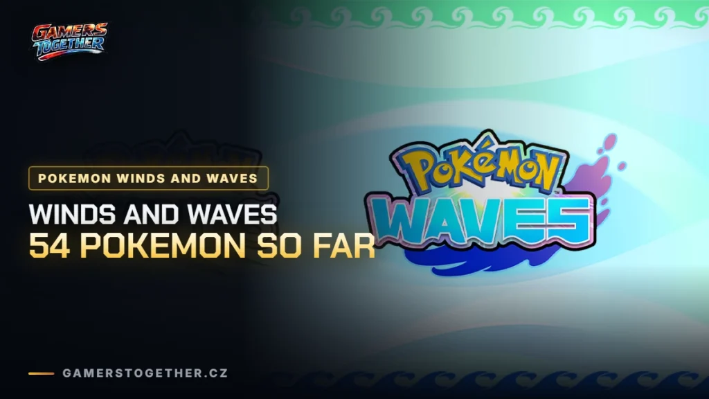 Pokemon Winds and Waves: 54 Pokemon Are Already Confirmed for the New Pokedex