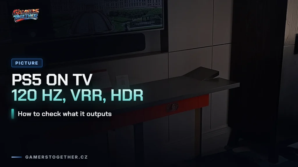 PS5 on a TV: 120 Hz, VRR and HDR