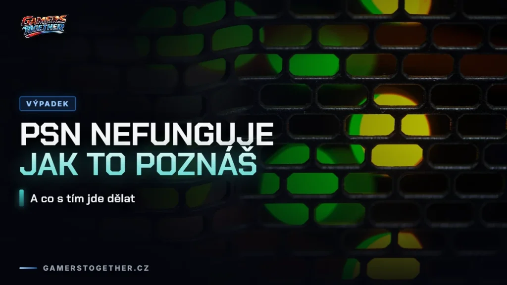PSN nefunguje? Jak to poznat