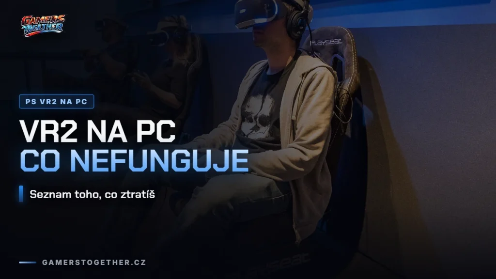 PS VR2 na PC: co funguje a co ne