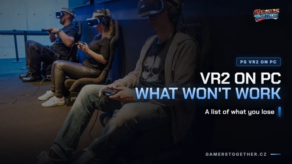 PS VR2 on PC: What Works and What Doesn't