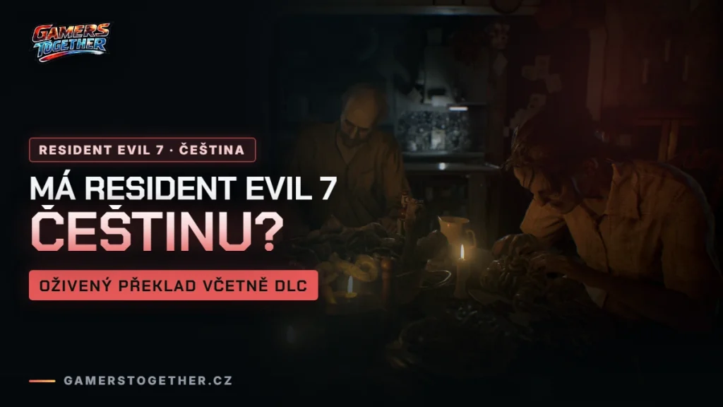 Má Resident Evil 7 češtinu? Oživený překlad včetně všech DLC
