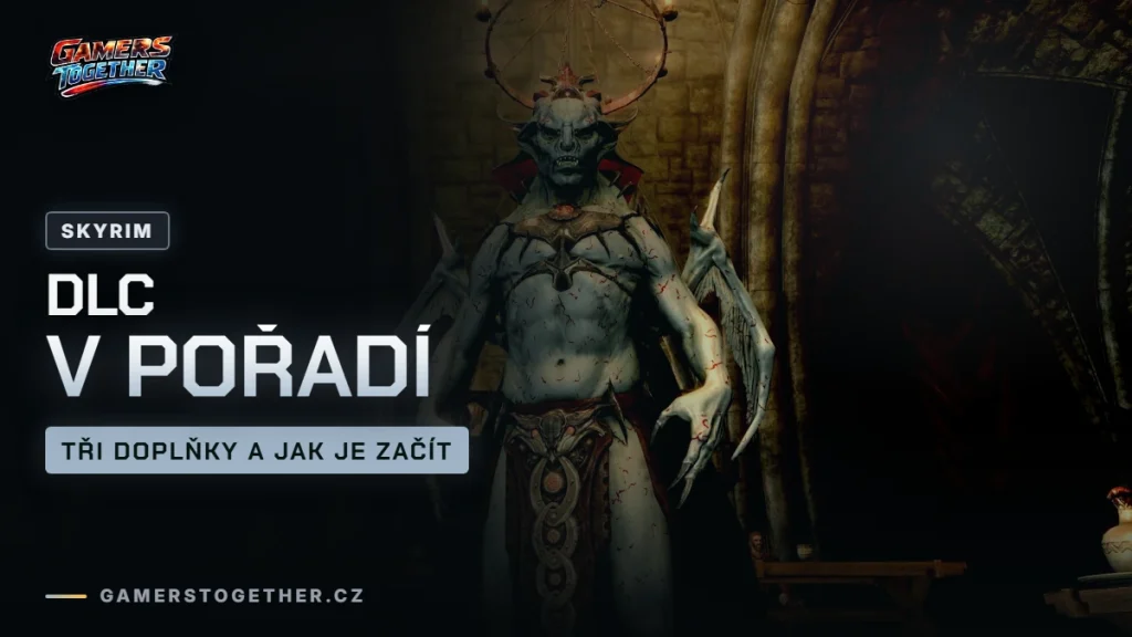 Skyrim DLC: Dawnguard, Hearthfire a Dragonborn v pořadí a jak je začít